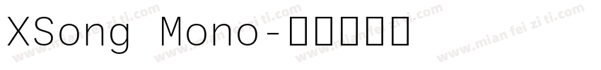 XSong Mono字体转换